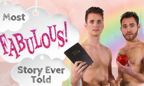 "The Most Fabulous Story Ever Told" is a retelling of the Biblical story of Adam and Eve. adam and steve