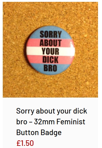 Transphobic merchandise from the wild womyn workshop