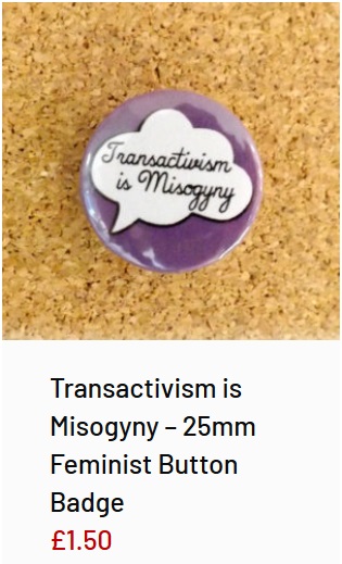 Transphobic merchandise from the wild womyn workshop