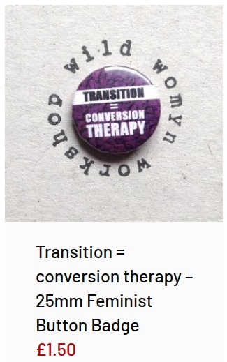 Transphobic merchandise from the wild womyn workshop