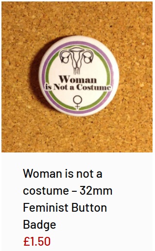 Transphobic merchandise from the wild womyn workshop