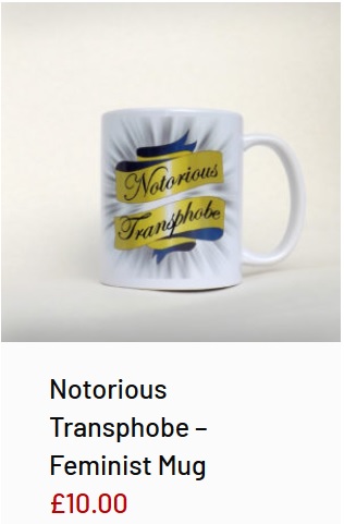 Transphobic merchandise from the wild womyn workshop