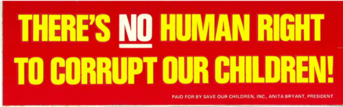 Bumper sticker for Anita Bryant's anti-LGBTQ campaign "Save Our Children"